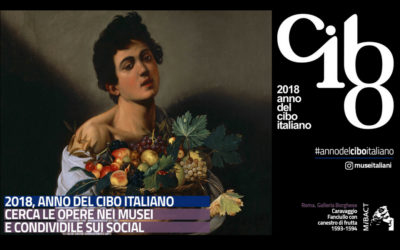 L’intreccio tra cibo, arte e paesaggio: 2018 anno del cibo italiano
